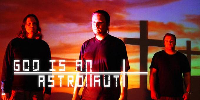 God is an Astronaut God is an Astronaut