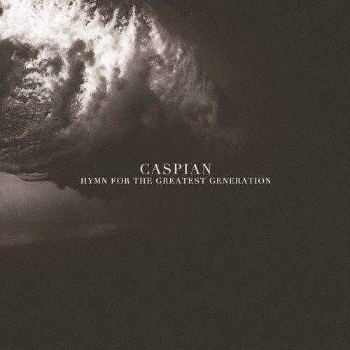 CASPIAN - "Hymn for the Greatest Generation" LP | Pelagic Records
