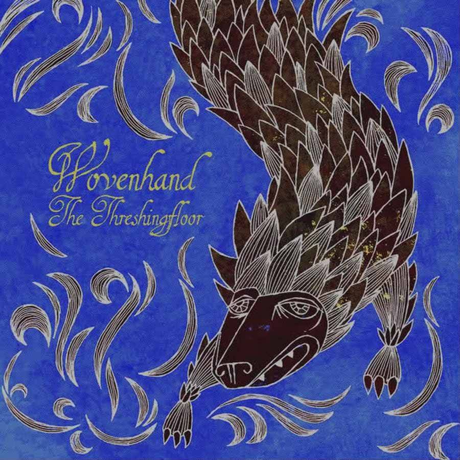WOVENHAND - The Threshingfloor LP - Pelagic Records