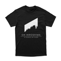 OH HIROSHIMA - "In silence we yearn" T-shirt