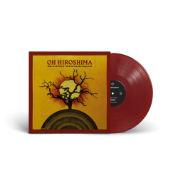 OH HIROSHIMA - “And the Dead Tree Gives No Shelter” LP (gatefold ...